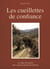 Les cueillettes de confiance - plaisirs et savoirs traditionnels des plantes en Luberon