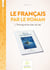 Lire & écrire : le français par le roman - Thorag et le clan du lac