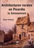 Architectures rurales en picardie - le soissonais