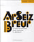 Ar seiz breur, 1923-1947 - la création bretonne entre tradition et modernité