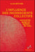 L'influence des inconscients collectifs
