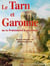 Le tarn et garonne - de la préhistoire à nos jours