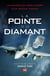La pointe du diamant - la guerre en Libye à bord d'un Rafale marine