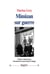 Mimizan sur guerre : « Le journal de ma mère sous l'Occupation allemande »