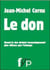 Le don - quand le don devient économiquement plus efficace que l'échange