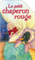 Le petit chaperon rouge