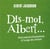Dis-moi albert - petit manuel d'humanisme...