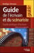 Guide de l'écrivain et du scénariste - guide pratique d'écriture