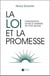 La loi et la promesse - l'imagination divine et humaine ne font qu'une