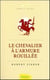 Le chevalier à l'armure rouillée