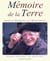 Mémoire de la terre - gestes et traditions d'un monde paysan