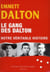 Le gang des Dalton - notre véritable histoire