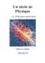 Un siècle de physique t.1 - la physique quantique