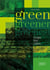 Green, greener, greenest / facades, roof, indoors