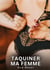 Taquiner ma Femme : Nouvelles Érotiques de Sexe Tabou pour Adultes