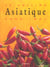 La cuisine asiatique pour tous