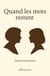 Quand les mots restent