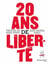 20 ans de liberté !