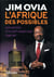 L'afrique des possibles - les secrets du succès d'un self-made-man