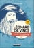 Léonard de vinci, l'enfance d'un génie