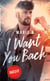 I want you back