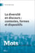 Mots, les langages du politique n.131 : la diversité en discours : contextes, formes et dispositifs