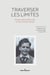 Traverser les limites - Georges-Arthur Goldschmidt : le corps, l'histoire, la langue