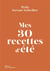 Mes 30 recettes d'été