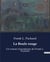 La Boule rouge : Un roman d'aventures de Frank L. Packard