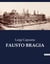 FAUSTO BRAGIA : Un dramma di passione e ambizione nel mondo dell'arte