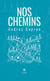 Nos chemins
