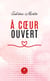 À c?ur ouvert