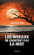 Les oiseaux ne chantent pas la nuit