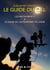 Le guide du ciel : le guide du ciel - les instruments & le guide de l'astronomie de loisir
