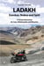Ladakh, Zanskar and Spiti : 14 Great Itineraries for Cars, Motorcycles and Bicycles