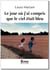 Le jour où j'ai découvert que le ciel était bleu