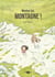 Montre-toi, montagne !