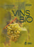 Guide des vins bio 2024 : une sélection de vigneron.ne.s engagé.e.s