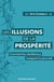 Les illusions de la prospérité : comment les néoliberaux masquent la pauvreté