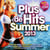 Plus de hits summer 2013