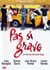 Pas si grave