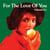 For The Love Of You - Vol.2.1