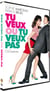 Tu veux ou tu veux pas
