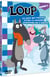 Loup - Volume 2 : Le Loup qui voulait vivre la grande aventure de l'amitié