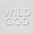 Wild God
