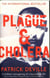 PLAGUE AND CHOLERA