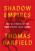 Shadow empires : An alternative imperial history
