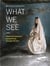 Women photograph : what we see
