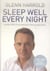 Sleep Well Every Night - The Hypnosis Solution for Deeper, Longer Sleep
