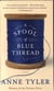 A SPOOL OF BLUE THREAD